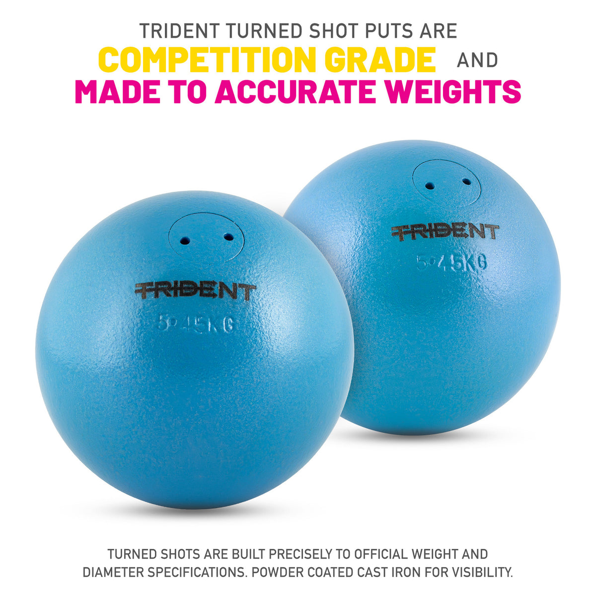 Trident Turned Shot Put - 5.45kg